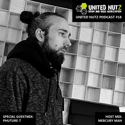 UN Podcast 18 - Mercury Man feat. Phuture-T