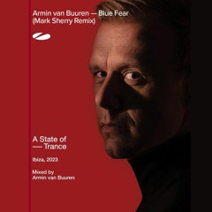Armin Van Buuren - Blue Fear (Mark Sherry Remix) [Armada] PREVIEW