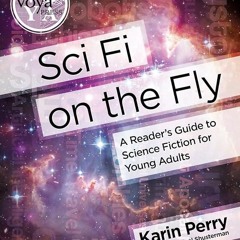 ⚡PDF❤ Sci Fi on the Fly: A Reader's Guide to Science Fiction for Young Adults