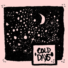 Cold Days