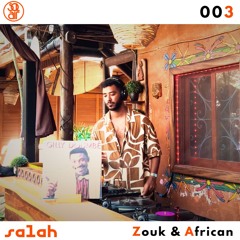 Salah : 003 - Zouk & African Selection