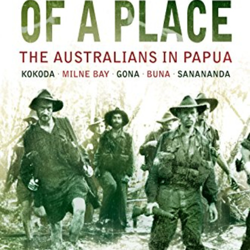 [VIEW] EBOOK √ A Bastard of a Place: The Australians in Papua by  Peter Brune [KINDLE