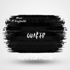 Quaker(Remix)ft. KingSnowXVI