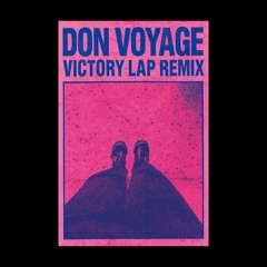 Victory Lap (Don Voyage Remix)