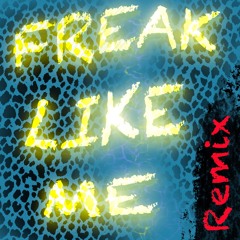 Freak Like Me Remix