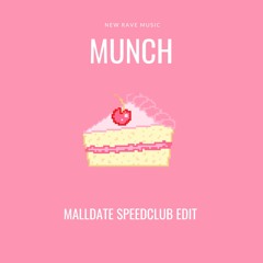 Ice Spice - Munch [Malldate Speedclub Edit]