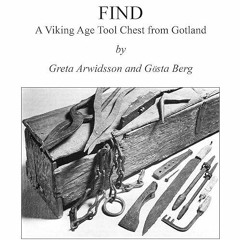 Kindle⚡online✔PDF The M?stermyr Find: A Viking Age Tool Chest from Gotland