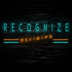 Recognize - Devision