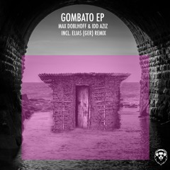 PREMIERE: Max Doblhoff & Idd Aziz - Gombato (Elias (GER) Remix) [Leisure Music Productions]