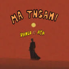 Vanco & Aya - Ma Tnsani - Hasod Club Remix Preview