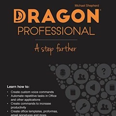 Read pdf Dragon Professional - A Step Further: Automate virtually any task on your PC by voice by  M