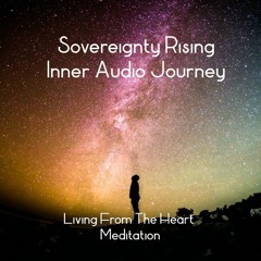 Living From The Heart Meditation