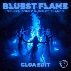 Bluest Flame (Cloa Edit)