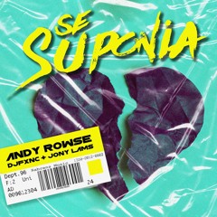 Se Suponia - Andy Rose x DJFXNC x Jony Lams