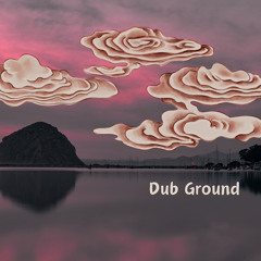 Dub Ground
