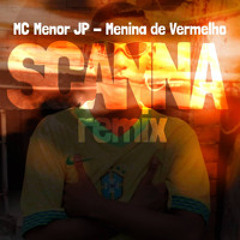 MC Menor JP - Menina De Vermelho [SCANNA REMIX] (SNIPPET) FREE DL