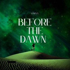BEFORE THE DAWN