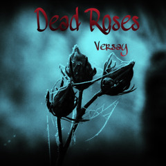 Dead Roses