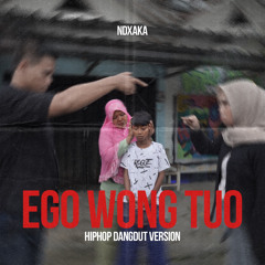 Ego Wong Tuo (HipHop Dangdut Version)