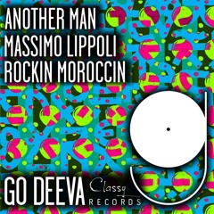 Massimo Lippoli & Rockin Moroccin "Another Man" (Out On Go Deeva Records Classy)