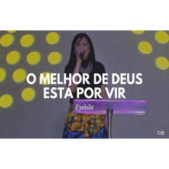 O Melhor de Deus Está Por Vir - Eyshila / Cover Kleber Lucas | Ao Vivo