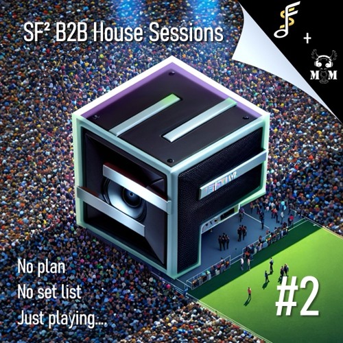 SF Squared- B2B House Sessions #2