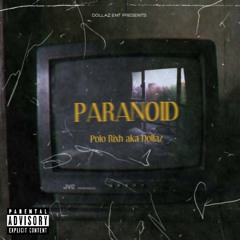 Polo Rixh(Dollaz) - Paranoid