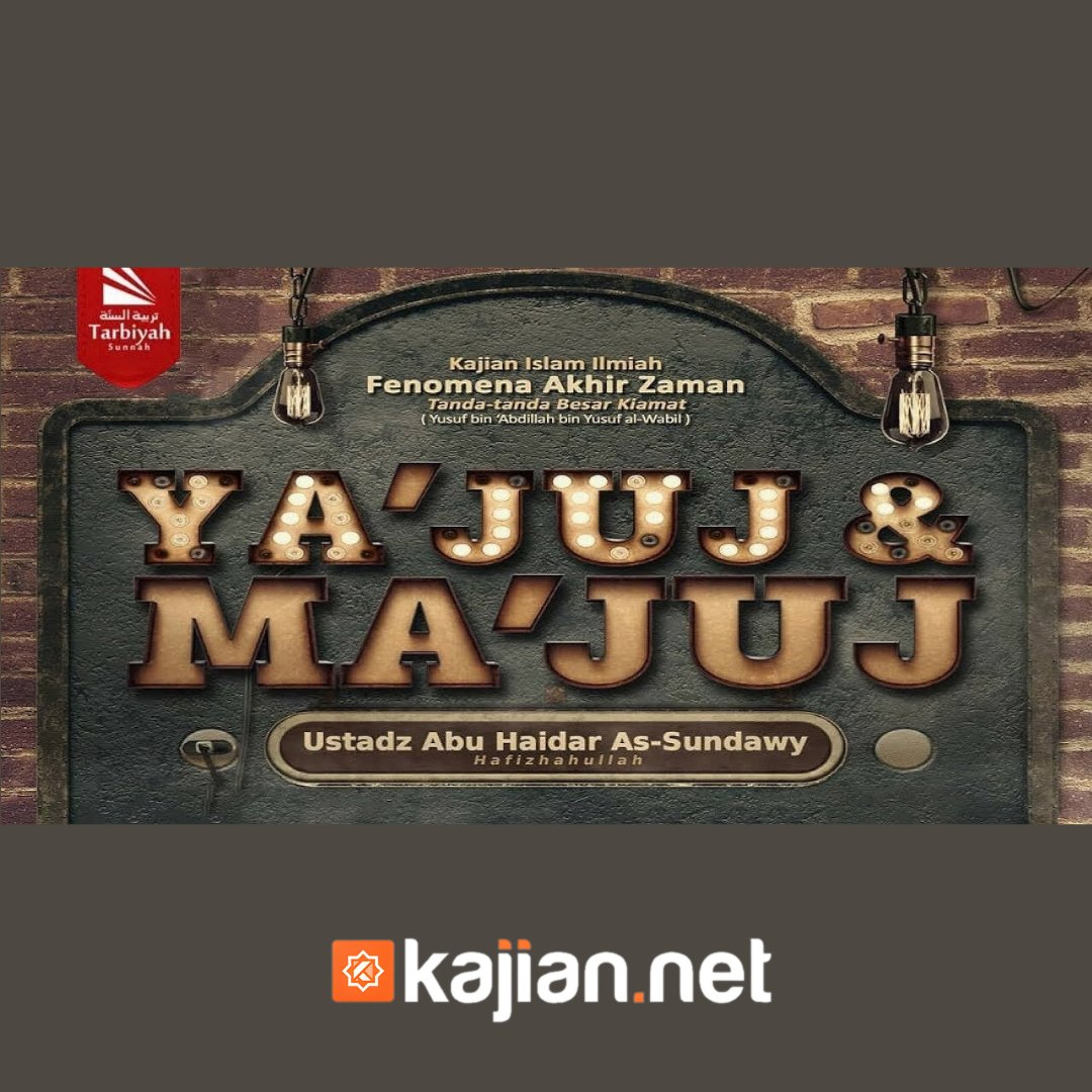 Ya'juj dan Ma'juj (Fenomena Akhir Zaman) - Ustadz Abu Haidar As-Sundawy حفظه الله episode artwork