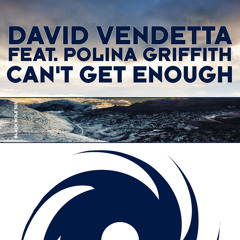 Can't Get Enough (Vocal Version) [feat. Polina Griffith]