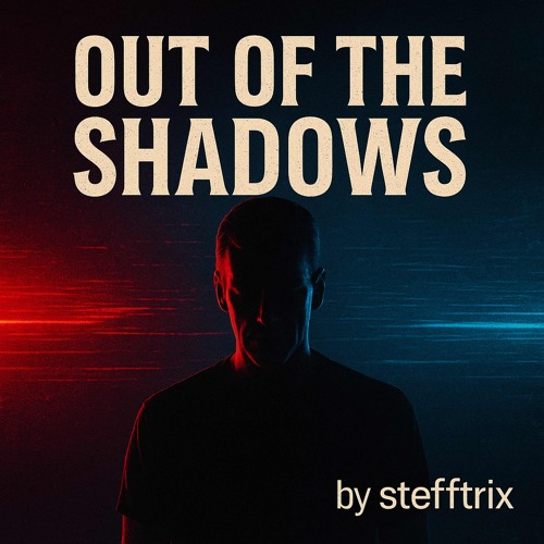Out of The Shadows (By Stefftrix).mp3