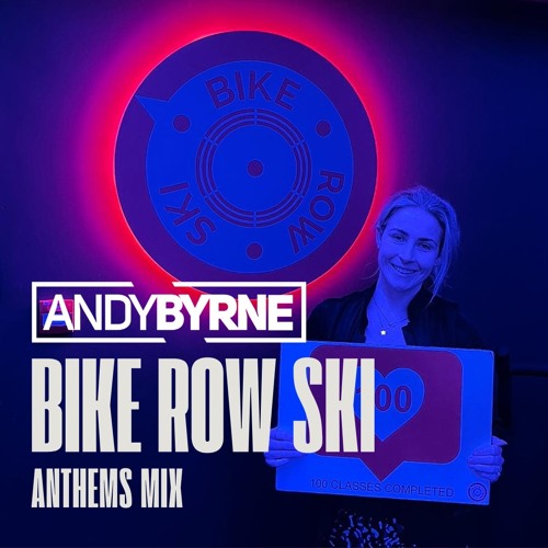 Andy Byrne - Bike Row Ski - Anthems Mix