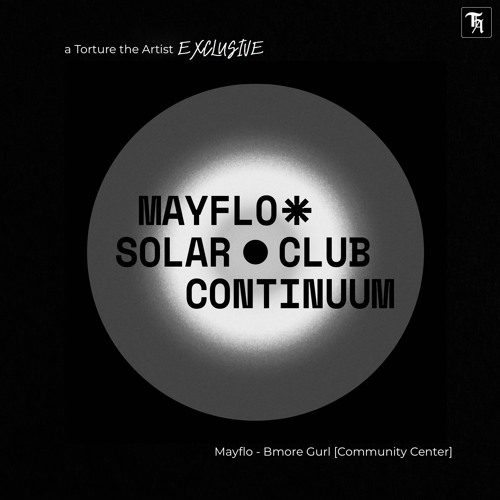EXCLUSIVE: Mayflo - Bmore Gurl [Community Center]