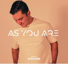 As You Are 003 with Monoverse