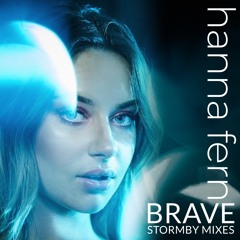 Hanna Ferm - Brave (Stormby Mix Edit)
