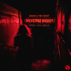 bradeazy & Mike Renza - Backstage Baddies (Changing Faces Bootleg)