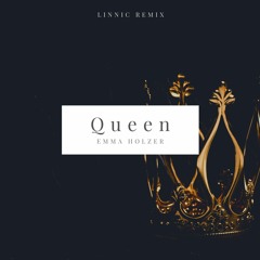 Emma Holzer - Queen (Linnic Remix)