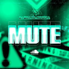 Mute Mixtape Dj Brayton