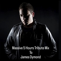 Massive 5 Hours Tribute Mix To James Dymond