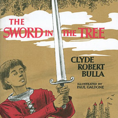 download PDF 💕 The Sword in the Tree (Trophy Chapter Books (Paperback)) by  Clyde Ro
