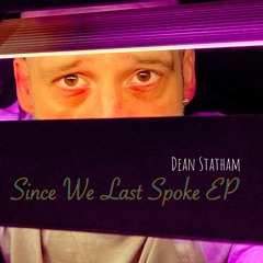 Since We Last Spoke (Prod by Deast)