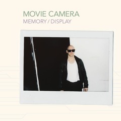 Movie Camera - You Have A Life Now