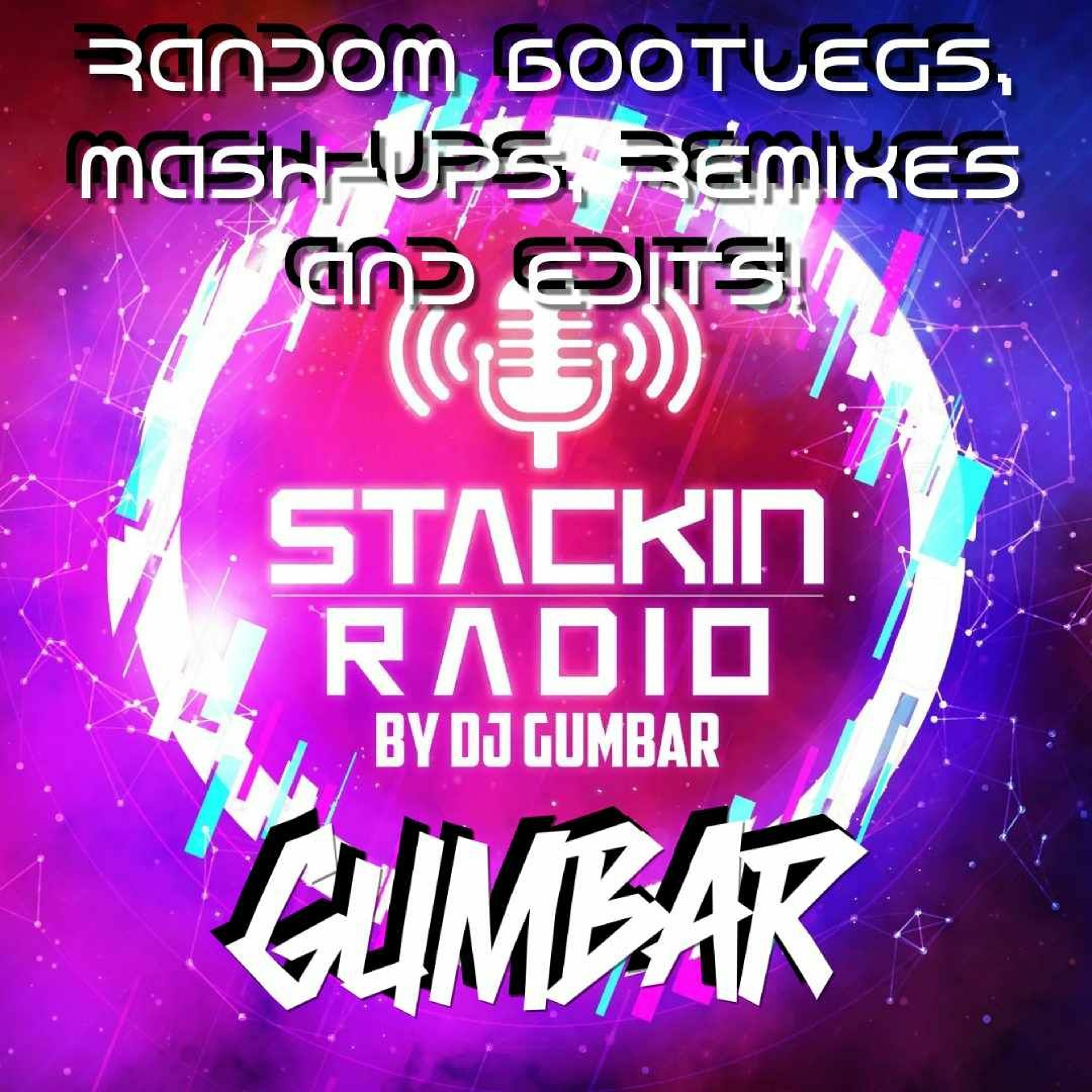Stackin\' HQ Hosted By DJ Gumbar