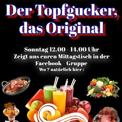 Der Topfgucker 06.07.2025
