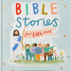 ⚡ PDF ⚡ Bible Stories for Little Ones: Baby?s First Bible Board Book f