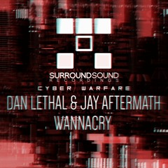 Dan Lethal & Jay Aftermath - Wannacry