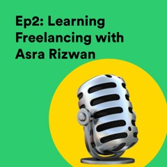 Ep2 with Asra Rizwan - Teaching Freelancing Course | Airschool Radio