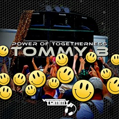 Tommy B - The Power Of Togetherness