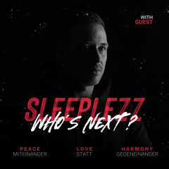 Sleeplezz - Who‘s next ? (3)