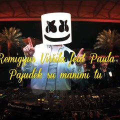 Remigijus Virsila Pajudėk Su Manim Ir Tu (Feat Paula)