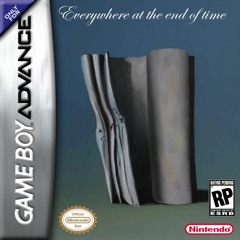 Everywhere at the end of time OST (GBA, 2002) - It's just a burning memory